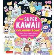 The Super Kawaii Coloring Book－Create Your Own Colorful World of Cuteness [単行本]