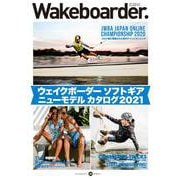 Wakeboarder.＃20(メディアパルムック) [ムックその他]