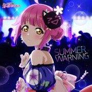 SUMMER WARNING (NIJIGAKU Monthly Songs♪8月度シングル)