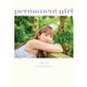 permanent girl―アンジュルム川村文乃写真集 [単行本]