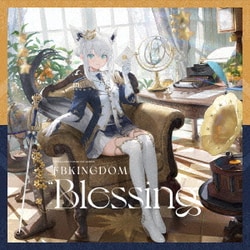 白上フブキ／FBKINGDOM "Blessing"