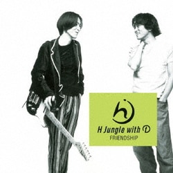 H Jungle With t／FRIENDSHIP [アナログディスク]