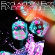 Bad Kids All Bet