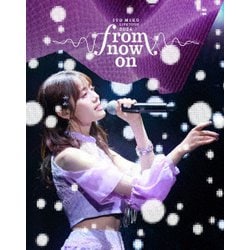 伊藤美来／ITO MIKU Live Tour 2024『from now on』 [Blu-ray Disc]
