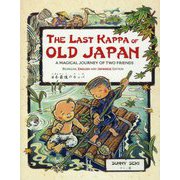 The Last Kappa of Old Japan,Bilingual Edition―日本最後のカッパ [絵本]