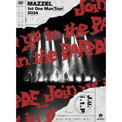 MAZZEL／MAZZEL 1st One Man Tour 2024 "Join us in the PARADE" [DVD]