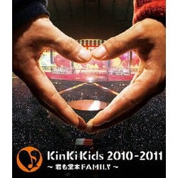 KinKi Kids／KinKi Kids 2010-2011 ～君も堂本FAMILY～ [Blu-ray Disc]