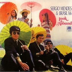セルジオ・メンデス&ブラジル'66／ルック・アラウンド～恋のおもかげ