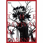 THE REVIVAL OF DARKNESS