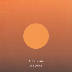 Ai Furusato／the Dawn