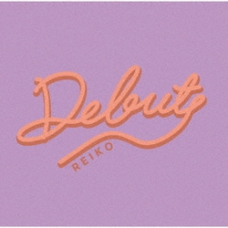 REIKO／Debut