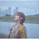 鬼頭明里／With a Wish