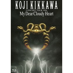 吉川晃司／CONCERT TOUR 1994 My Dear Cloudy Heart [Blu-ray Disc]