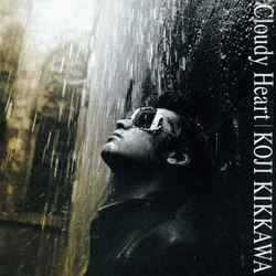 吉川晃司／Cloudy Heart