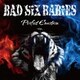 BAD SiX BABiES／PERFECT EMOTION