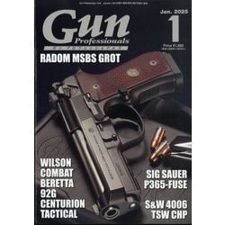月刊 Gun Professionals (ガン・プロフェッショナルズ) 2025年 01月号 [雑誌]