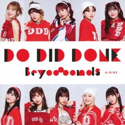 BEYOOOOONDS／Do-Did-Done/あゝ君に転生