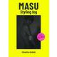 MASU Styling log [単行本]