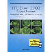 TFOD and TFOT Expert Lecture Paradigm Shift in the Clinical Practice for Dry Eye [単行本]