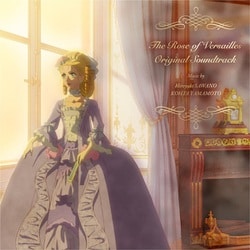 澤野弘之・KOHTA YAMAMOTO／The Rose of Versailles Original Soundtrack