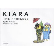 KIARA THE PRINCESS(Parade Books) [絵本]