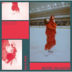 indigo la End／MOLTING AND DANCING