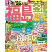 るるぶ福島 会津 磐梯'26超ちいサイズ(るるぶ情報版 小型) [ムックその他]