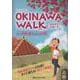 OKINAWA WALK-歩いて英語で案内したくなる沖縄 [ムックその他]