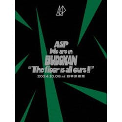 ASP／We are in BUDOKAN "The floor is all ours!!" 2024.10.08 at 日本武道館 [Blu-ray Disc]