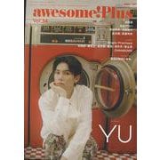 awesome!Plus Vol.34（SHINKO MUSIC MOOK） [ムックその他]
