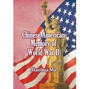 Chinese American Memory of World War II [単行本]