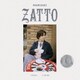 小袋成彬／Zatto