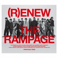 THE RAMPAGE from EXILE TRIBE／(R)ENEW
