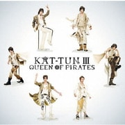 KAT-TUN Ⅲ -QUEEN OF PIRATES-