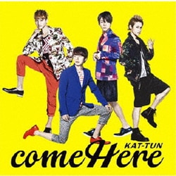 KAT-TUN／come Here