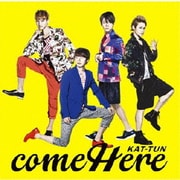 come Here