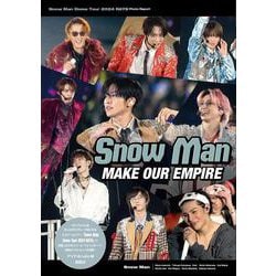 Snow Man MAKE OUR EMPIRE―Snow Man Dome Tour 2024 RAYS Photo Report(Snow Man PHOTO REPORT) [単行本]