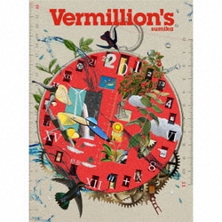 sumika／Vermillion's