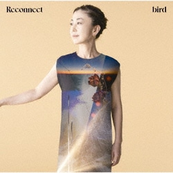 bird／Reconnect