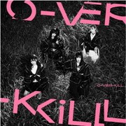 O-VER-KiLL