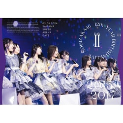 乃木坂46／12th YEAR BIRTHDAY LIVE DAY2 03.08.2024 [Blu-ray Disc]