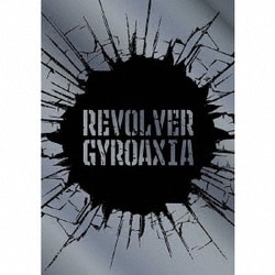 GYROAXIA／REVOLVER