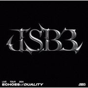 三代目 J SOUL BROTHERS LIVE TOUR 2024 "ECHOES OF DUALITY"
