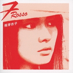 梶芽衣子／7 rosso(セッテロッソ)