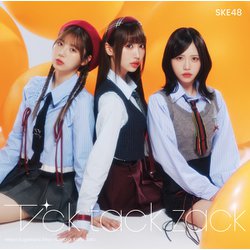 SKE48／Tick tack zack