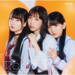 SKE48／Tick tack zack
