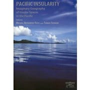 PACIFIC INSULARITY―Imaginary Geography of Insular Spaces in the Pacific [単行本]