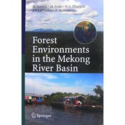 Forest Environments in the Mekong River Basin [単行本]