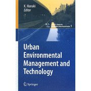 Urban Environmental Management and Technology（cSUR-UT：Library for Sustainable Urban Regeneration〈1〉） [単行本]