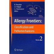 Allergy Frontiers：Classification and Pathomechanisms〈Volume 2〉 [単行本]